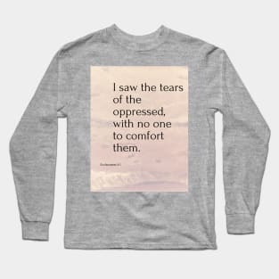 7Sparrows Eccl. 4:1 Long Sleeve T-Shirt